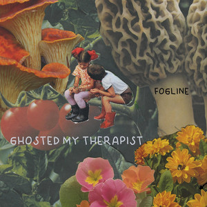 Ghosted My Therapist by FOGLINE