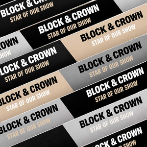 Block & Crown — Star of Our Show (2026)