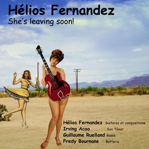 She's Leaving Soon (feat. Irving Acao, Guillaume Ruelland, Freddy Bournane)
