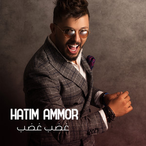Hatim Ammor - Ghdeb Ghdeb