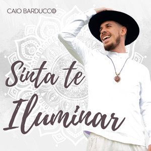 Sinta Te Iluminar by Caio Barducco
