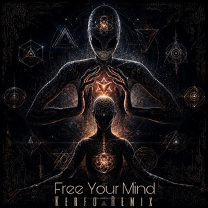 Free Your Mind - Kerfo Remix