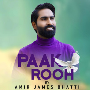 Amir James Bhatti - Paak Rooh