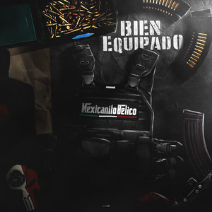 Bien Equipado by MexicanitoBelico