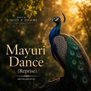 Mayuri Dance ~ Reprise by Binod K Dhami