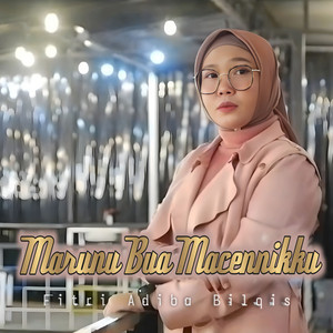 Fitri Adiba Bilqis - Marunu Bua Macennikku