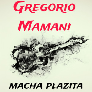 Gregorio Mamani - Amiga Mía