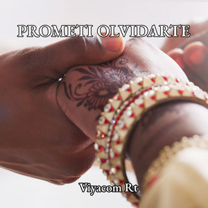 PROMETI OLVIDARTE by Viyacom Rt