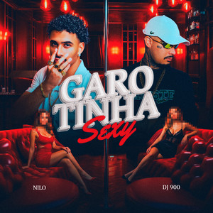 Nilo & DJ 900 - Garotinha Sexy