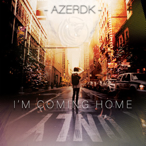 AZERDK - I'm Coming Home