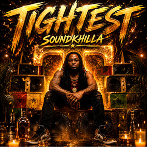 TIGHTEST by SOUNDKHILLA