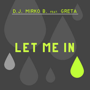 Let Me In Ft. Greta
