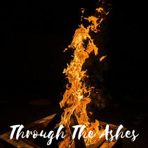 Through The Ashes by Houze of Fury