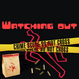 Watching Out (feat. Hoodstar & Cam-Gee)