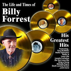 The Life and Times of Billy Forrest : His Greatest Hits cover