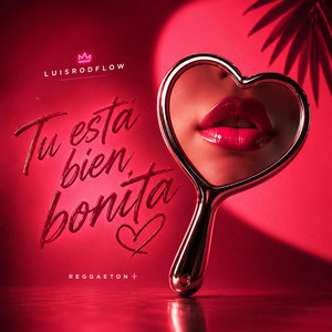 Tu Estas Bien Bonita by LuisRodFlow