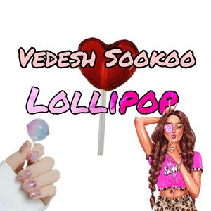 Vedesh Sookoo - Lollipop
