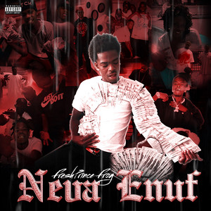 Neva Enuf by FreshPrince Frog