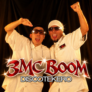 DISCOTEKERO by 3 MC BOOM