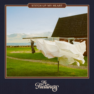 Stitch Up My Heart by The Fretliners