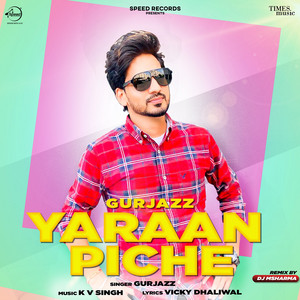 Yaaran Piche Remix By DJ MSharma by Gurjazz