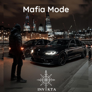 Mafia Mode by INVIKTA