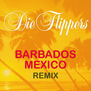 Die Flippers - Die rote Sonne von Barbados (Remix 1997)
