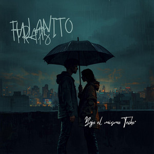 Bajo el mismo techo by FulanitoTraps