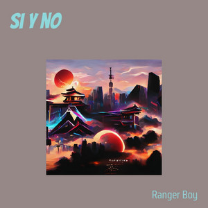 si y no by RANGER BOY