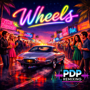 Wheels by PDP Remixing