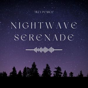 Nightwave Serenade by Tilly Pearce
