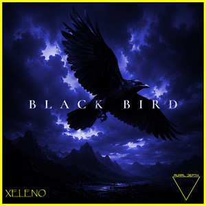 Black Bird - slowed by XELENO