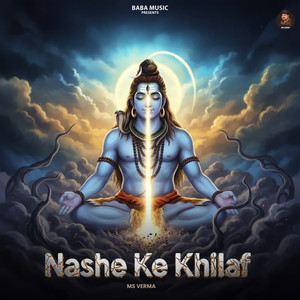 Nashe Ke Khilaf by Ms Verma, Rahul Goswami