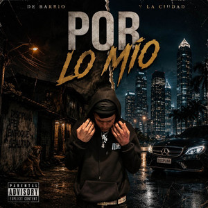 Por Lo Mio by Raudy 25, el Jyler, Wz Music