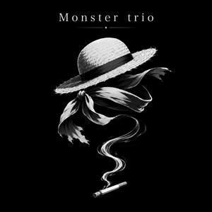 MONSTER TRIO by NGAYU