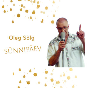 Oleg Sõlg - Sünnipäev