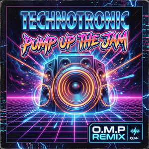 Technotronic -Pump Up The Jam (O.M.P Remix) - Single by Ozzy Music