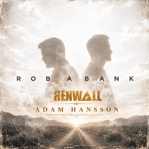 Rob A Bank by Henwall, Adam Hansson
