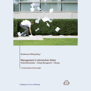 Management in stürmischen Zeiten (Unternehmenskultur - Change Management - Führung)