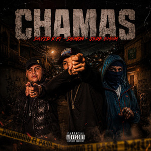CHAMAS by David K, Demon JDK, Jere