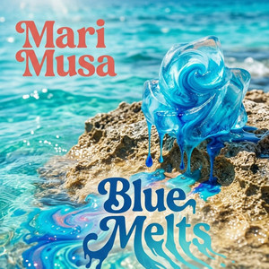 Blue Melts by Mari Musa
