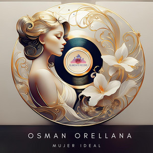 Osman Orellana - Mujer Ideal