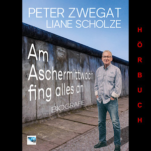 Am Aschermittwoch fing alles an (Biografie)