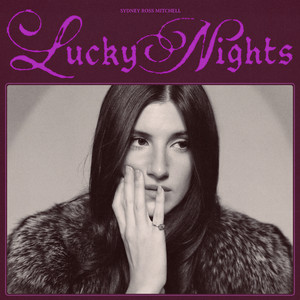 Sydney Ross Mitchell — Lucky Nights (2026)