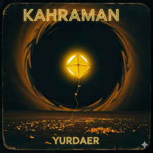 KAHRAMAN by YURDAER