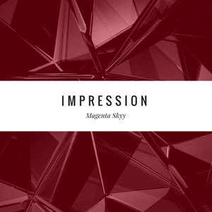 Magenta Skyy — Impression