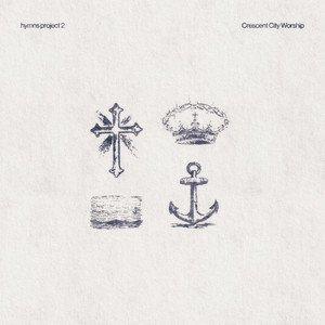 Crown Him With Many Crowns by Crescent City Worship, Jimmy McNeal