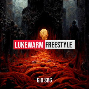 Lukewarm Freestyle by Gio SBG