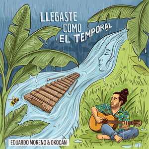 Llegaste Como El Temporal by Eduardo Moreno & Okocán