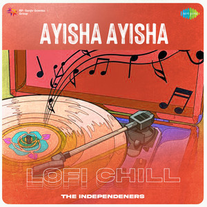 Ayisha Ayisha (Lofi Chill)